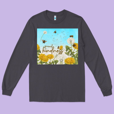 Spread Kindness With Dandelions Long Sleeve Tee Designed By Tumblerdesignbyshophia