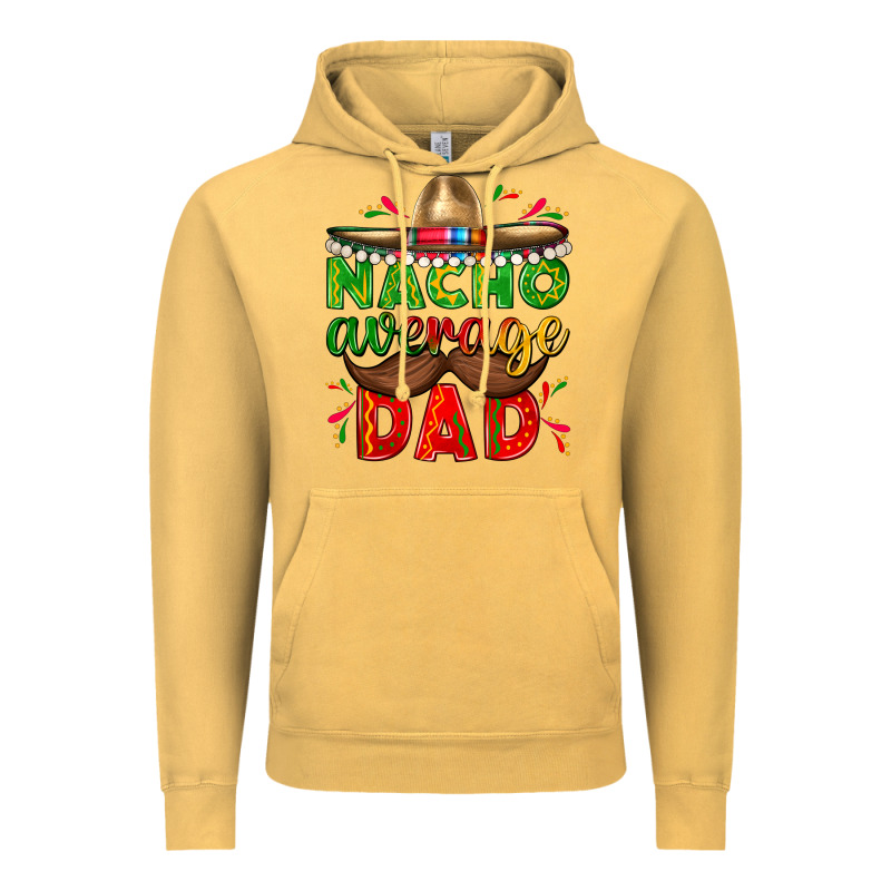 Nacho Average Dad With Mustache Vintage Hoodie by texasbilliewilder | Teevron