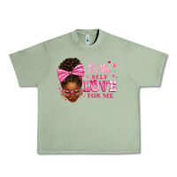 Oil Green it's the self love for me afro woman Urban Heavy Tee - texasbilliewilder