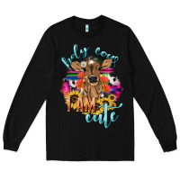 Black Holy cow i am cute baby cow Long Sleeve Tee - HowdyJamesFarm