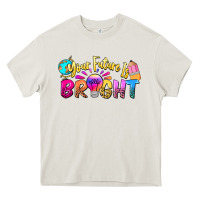 Cream your future is bright Heavy Core Tee - NancyCooperArtShop