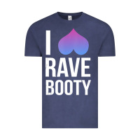 I Love Rave Booty I Heart Rave Tops Vintage Tee | Teevron