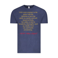 Vintage Denim Life Is Not A Journey To The Grave With The Intention Vintage Tee - longCreatives