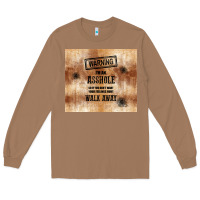 Toasted Coconut warning i'm an asshole with rusty background Long Sleeve Tee - TumblerDesignByShophia