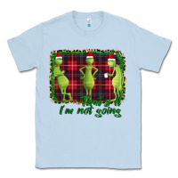 Dusty Blue That's It I'm Not Going Classic Tee - Bettercallsaul
