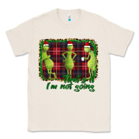 Natural That's It I'm Not Going Classic Tee - Bettercallsaul