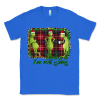 True Royal That's It I'm Not Going Classic Tee - Bettercallsaul