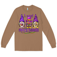 Toasted Coconut I need more beads with gnomies Long Sleeve Tee - HowdyJamesFarm