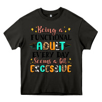 Asphalt being a functional adult every day seems  a bit ex Heavy Core Tee - MaliasSmallBusiness