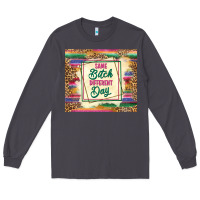Smoke same bitch different day Long Sleeve Tee - TumblerDesignByShophia