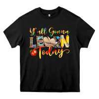 Black yall gonna learn today Heavy Core Tee - NancyCooperArtShop