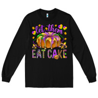 Black Let them eat cake Long Sleeve Tee - HowdyJamesFarm