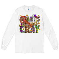 White Let's get cray Long Sleeve Tee - HowdyJamesFarm