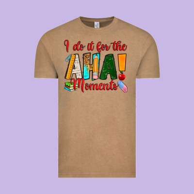 I Do It For The Aha Moments Vintage Tee Designed By Ranaportraitstore