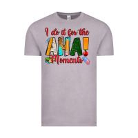 Vintage Zinc i do it for the aha moments Vintage Tee - RanaPortraitStore