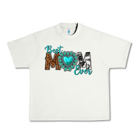 Pistachio Best Mom Ever Urban Heavy Tee - texasbilliewilder