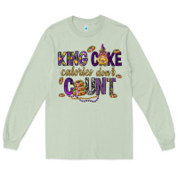 Matcha King cake calories don't count Long Sleeve Tee - HowdyJamesFarm