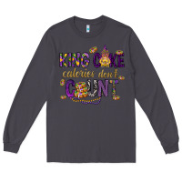 Smoke King cake calories don't count Long Sleeve Tee - HowdyJamesFarm