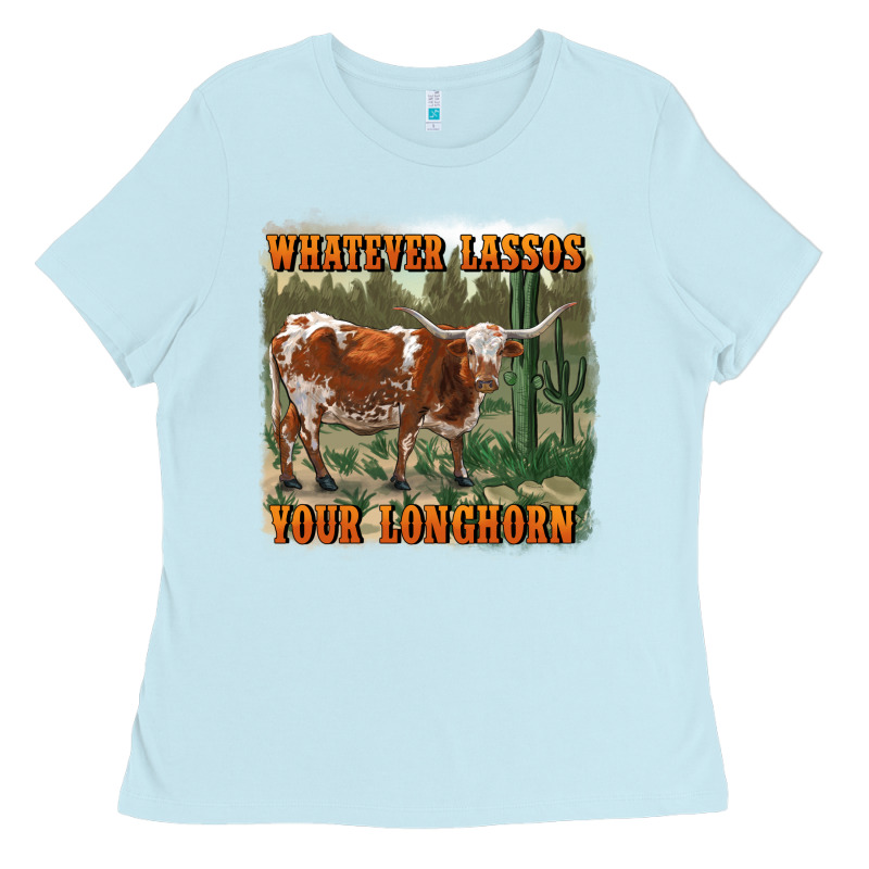 Whatever Lassos Your Longhorn Ladies Tee by RanaPortraitStore | Teevron