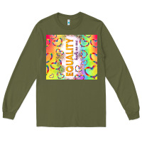 Army Green equality hurts no one Long Sleeve Tee - TumblerDesignByShophia