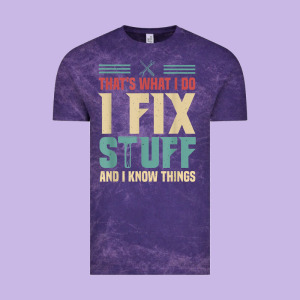That's What I Do   I Fix Stuff And I Know Things Vintage Tee Designed By Longcreatives