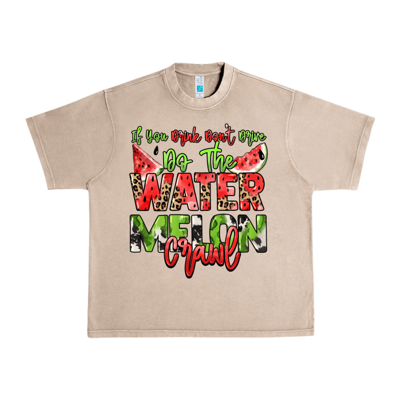 If You Drink Don't Drive Do The Watermelon Crawl Urban Heavy Tee by NancyCooperArtShop | Teevron