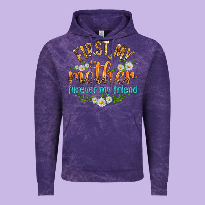 First My Mother Forever My Friend With Daisies Vintage Hoodie Designed By Texasbilliewilder