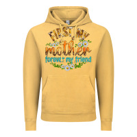 Vintage Mustard First My Mother Forever My Friend with Daisies Vintage Hoodie - texasbilliewilder
