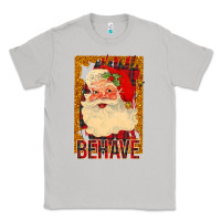 Moon Dust Santa Behave Classic Tee - Bettercallsaul