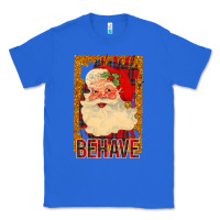 True Royal Santa Behave Classic Tee - Bettercallsaul