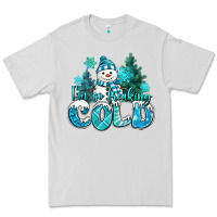 Dove Grey im so freaking cold snowman Premium Tee - MaliasSmallBusiness