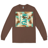 Chestnut faith with cross Long Sleeve Tee - TumblerDesignByShophia