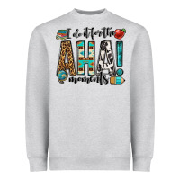 I Do It For The Aha Moments Teacher Heavyweight Sweatshirt | Teevron