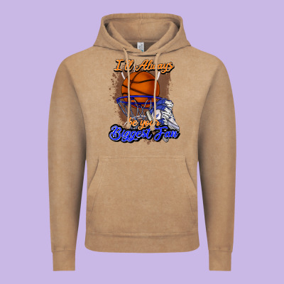 I'll Always Be Your Biggest Fan Basketball Vintage Hoodie Designed By Nancycooperartshop