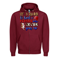 Burgundy It's Hard To Beat A Person Who Never Gives Up Zipper Hoodie - BundleAndBundleShop