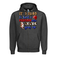 Charcoal Heather It's Hard To Beat A Person Who Never Gives Up Zipper Hoodie - BundleAndBundleShop