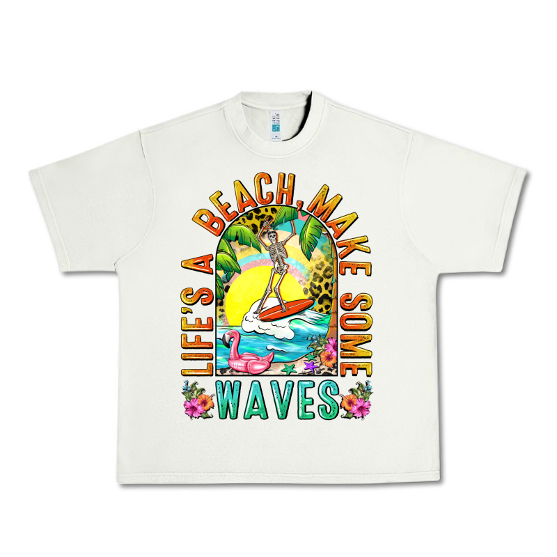 Life's A Beach Make Some Waves Urban Heavy Tee by NancyCooperArtShop | Teevron