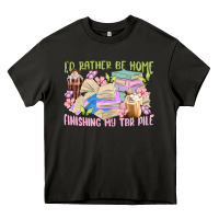 Asphalt id rather be home finishing my tbr pile Heavy Core Tee - MaliasSmallBusiness