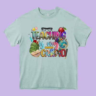 Teaching Is My Cardio Heavy Core Tee Designed By Nancycooperartshop