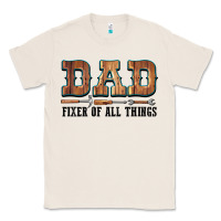 Natural Dad Fixer Of All Things Classic Tee - LillyAllenDesigns