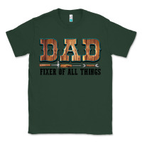Sports Green Dad Fixer Of All Things Classic Tee - LillyAllenDesigns