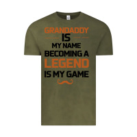 Vintage Olive Grandaddy Is My Name Becoming A Legend Is My Game Vintage Tee - Bettercallsaul