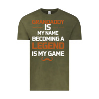 Vintage Olive Grandaddy Is My Name Becoming A Legend Is My Game Vintage Tee - Bettercallsaul