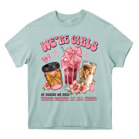 Arona were girls of course we need three drinks at all t Heavy Core Tee - JahusDesignShop