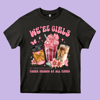 Were Girls Of Course We Need Three Drinks At All T Heavy Core Tee Designed By Jahusdesignshop