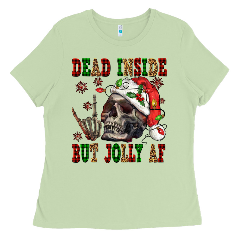 Dead Inside But Jolly Af Ladies Tee by NancyCooperArtShop | Teevron