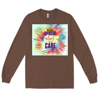 Chestnut spoiler alert i don't care Long Sleeve Tee - TumblerDesignByShophia