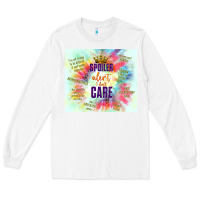 White spoiler alert i don't care Long Sleeve Tee - TumblerDesignByShophia
