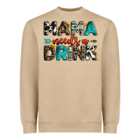 Mama Needs A Drink Heavyweight Sweatshirt | Teevron