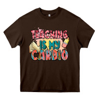 Chocolate Brown teaching is my cardio Heavy Core Tee - NancyCooperArtShop